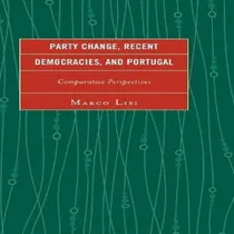 Comprar Libro Party Change, Recent Democracies, And Portugal - Ma...