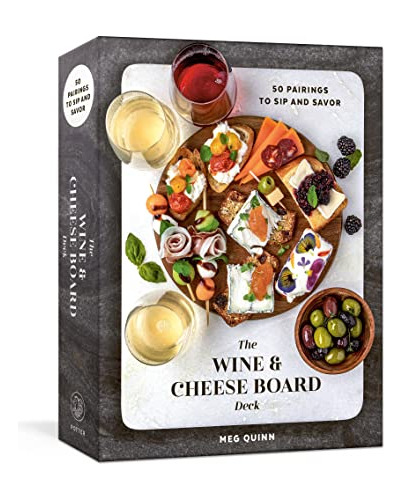 Book : The Wine And Cheese Board Deck 50 Pairings To Sip An