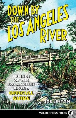 Libro Down By The Los Angeles River : Friends Of The Los ...