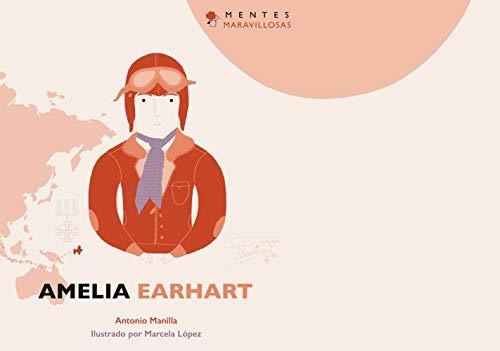Colección Mentes Maravillosas Amelia Earhart