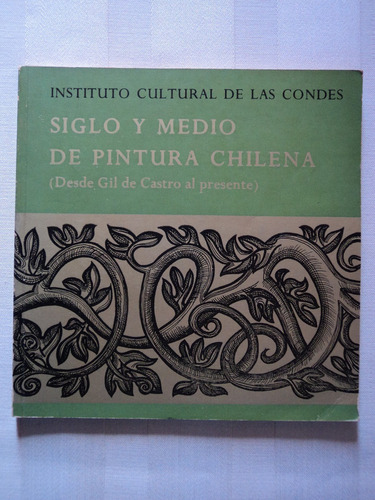 Siglo Y Medio De Pintura Chilena, 1976.