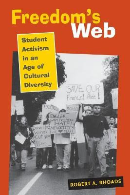 Libro Freedom's Web : Student Activism In An Age Of Cultu...