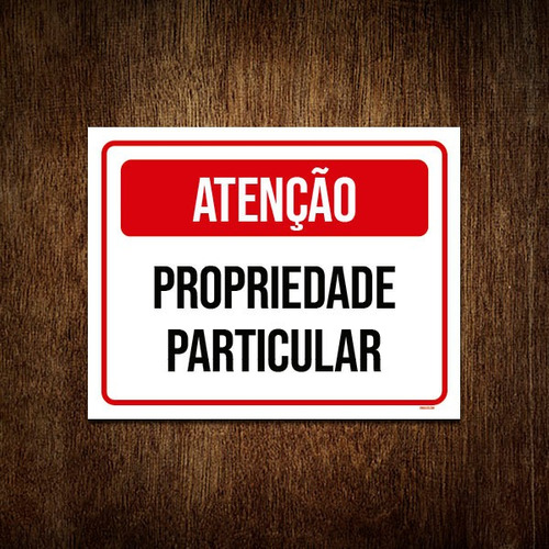 Placa Atenção Vermelha Propriedade Particular 18x23