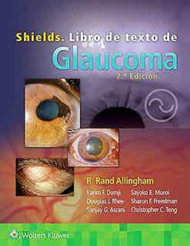 Shields Libro De Texto De Glaucoma. Allingham. Oftalmología