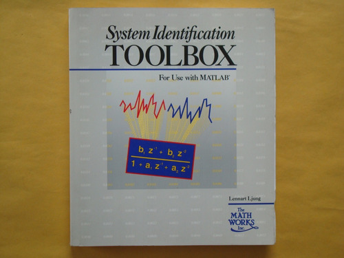 Lennart Ljung, System Identification Toolbox Users Guide