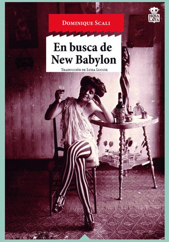 En Busca De New Babylon, De Dominique Scali. Editorial Hoja De Lata, Tapa Blanda En Español