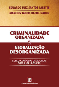 Libro Criminalidade Org E Glob Desorganizada 01ed 14 De Cabe