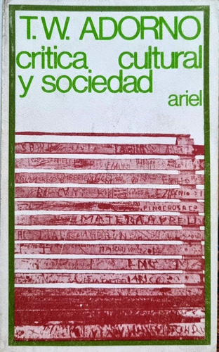 T. W. Adorno - Crítica Cultural Y Sociedad /ed. Ariel 1970