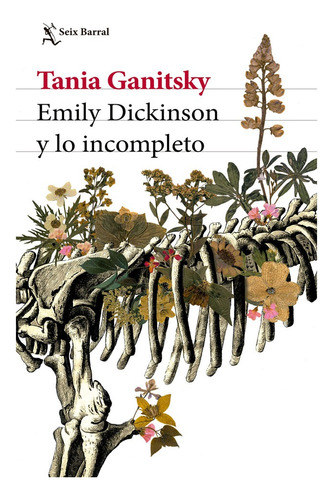 Emily Dickinson Y Lo Incompleto. Tania Ganitsky
