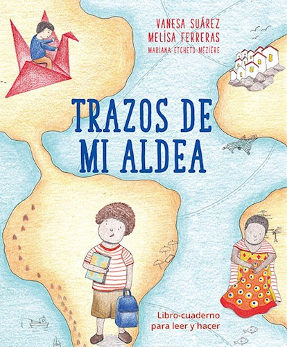 Libro Trazos De Mi Aldea De Vanesa Suarez