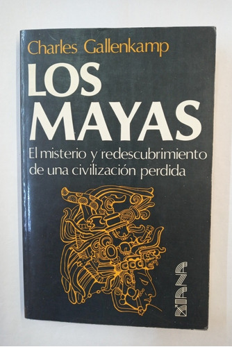 Charles Gallenkamp - Los Mayas