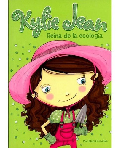 Kylie Jean - Reina De La Ecología