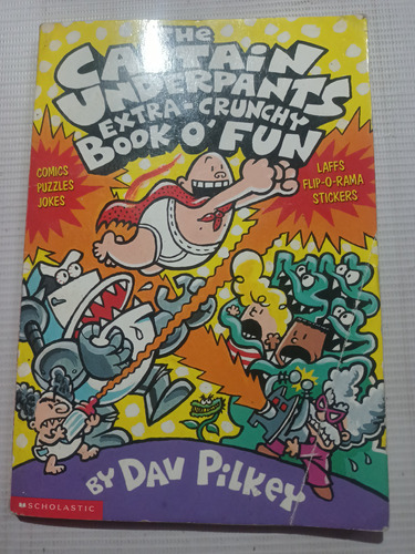 Captain Underpants Extra Crunchy Book O Fun Dav Pilkey