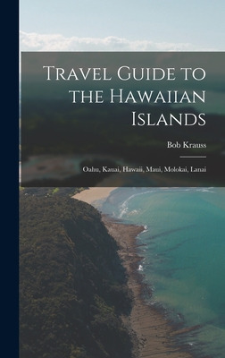 Libro Travel Guide To The Hawaiian Islands: Oahu, Kauai, ...