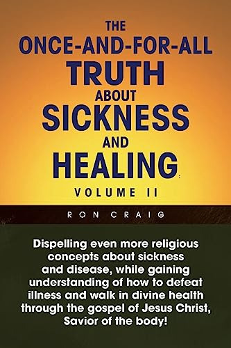 The Once-and-for-all Truth About Sickness And Healing (en In