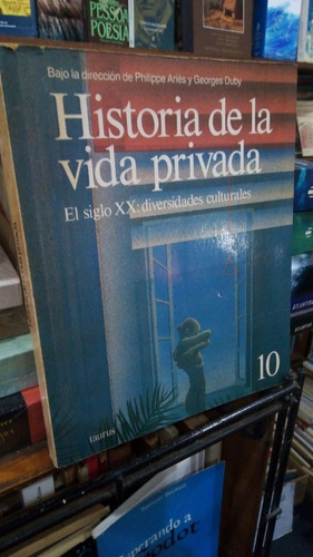 Philippe Aries Y Georges Duby Historia De La Vida Privada  