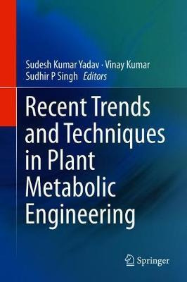 Libro Recent Trends And Techniques In Plant Metabolic Eng...