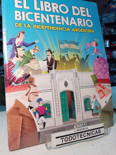 El Libro Del Bicentenario De La Independencia Argentina -ata