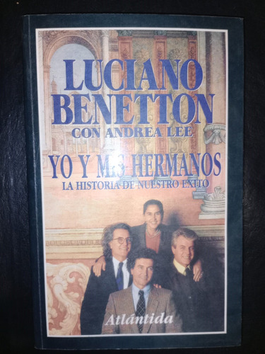 Libro Yo Y Mis Hermanos Luciano Benetton Andrea Lee
