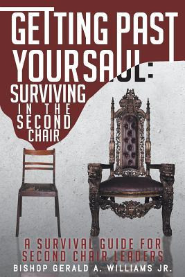 Libro Getting Past Your Saul : Surviving In The Second Ch...
