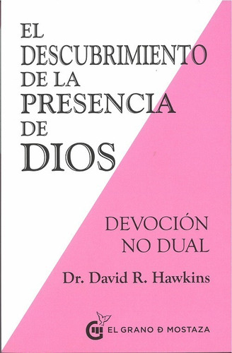 El Descubrimiento De La Presencia De Dios - David Hawkins