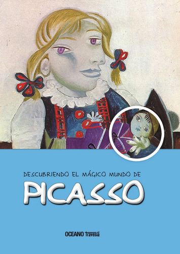 Descubriendo El Mágico Mundo De Picasso