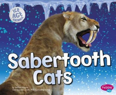 Libro Sabertooth Cats - Melissa Higgins