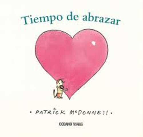 Tiempo De Abrazar - Patrick Mcdonnell