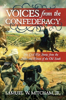 Libro Voices From The Confederacy: True Civil War Stories...