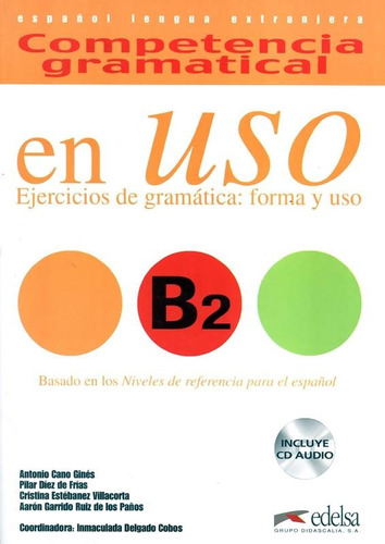 Competencia gramatical - En uso b2 - Libro + CD audio, de Gines, Antonio Cano. Editora Distribuidores Associados De Livros S.A., capa mole em español, 2008