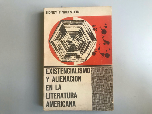 Existencialismo Y Alienación En La Literatura Americana