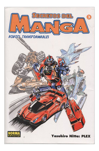 Libro Secretos Del Manga #3: Robots Transformables