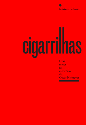 Libro Cigarrilhas Dois Meses No Esc De Oscar Niemeyer De Ped