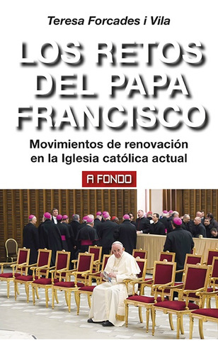 Retos Del Papa Francisco - Teresa Forcades I Vila