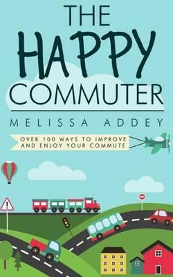Libro The Happy Commuter - Melissa Addey