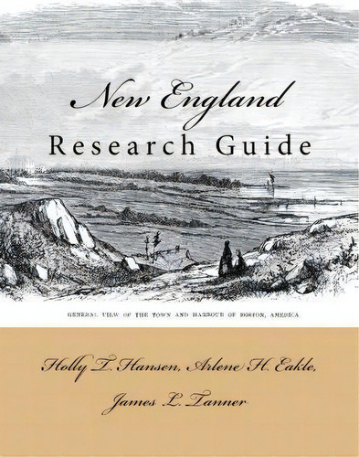New England : Research Guide, De Arlene H Eakle Ph D. Editorial Createspace Independent Publishing Platform, Tapa Blanda En Inglés