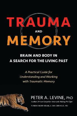 Libro Trauma And Memory : Brain And Body In A Search For ...