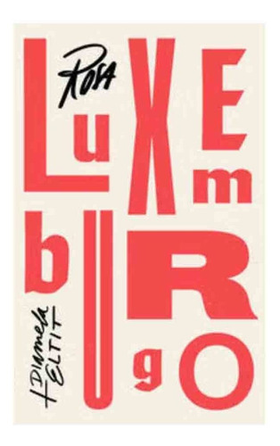 Libro Dime Cuándo Vienes - Rosa Luxemburgo