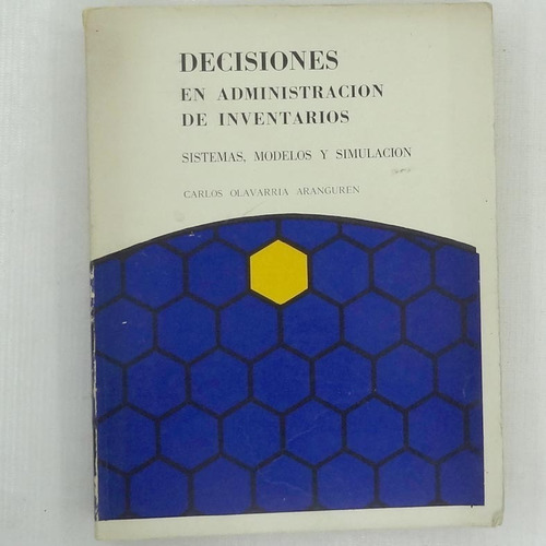 Decisiones En Administracion De Inventarios, Sistemas Modelo