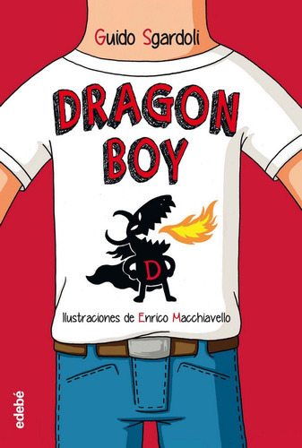 Dragon Boy, De Sgardoli, Guido. Editorial Edebe, Tapa Dura En Español