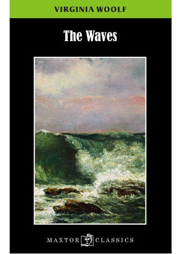 The Waves - Woolf, Virginia (book)