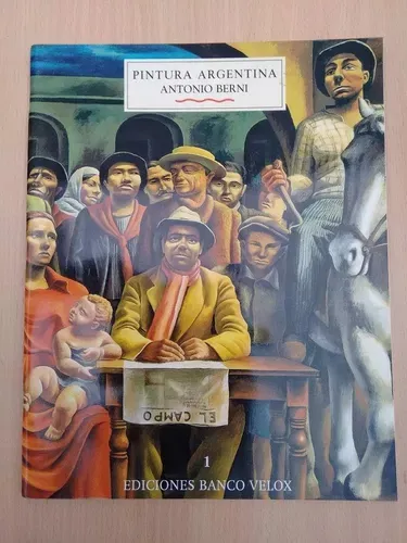 Pintura Argentina - Antonio Berni Vol. 1 (Usado)