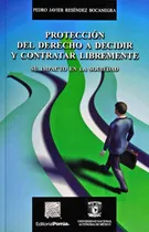 Comprar Libro Protección Del Derecho A Decidir Y Contratar Librement