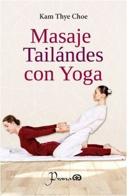 Libro Masaje Tailandes Con Yoga Nuevo