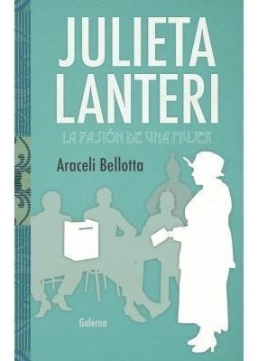 Libro Julieta Lanteri De Araceli Bellota