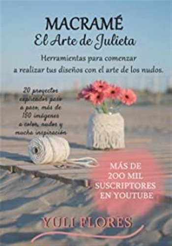 El Arte De Julieta: Macramé (spanish Edition) Lmz