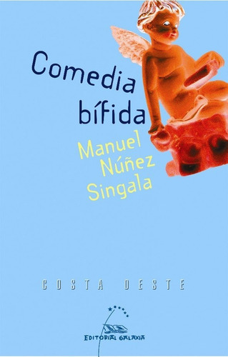 Comedia Bifida, De Nuûez Singala, Manuel. Editorial Galaxia, S.a., Tapa Blanda En Español