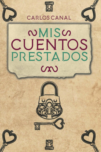 Libro:  Mis Cuentos Prestados (spanish Edition)