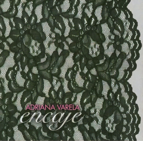Cd - Encaje - Adriana Varela