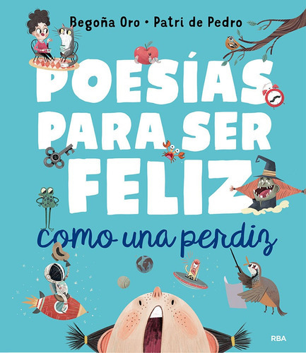 Poesías Para Ser Feliz Como Una Perdiz - Oro -(t.dura) -  